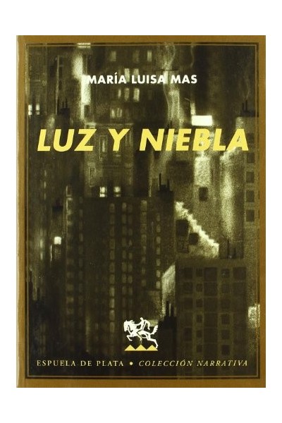 Luz Y Niebla. Relatos.